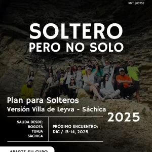 Plan para Solteros - Versión 2025 Villa de Leyva Sáchica - Soltero pero no solo - TULIA Turismo de Aventura en Boyacá