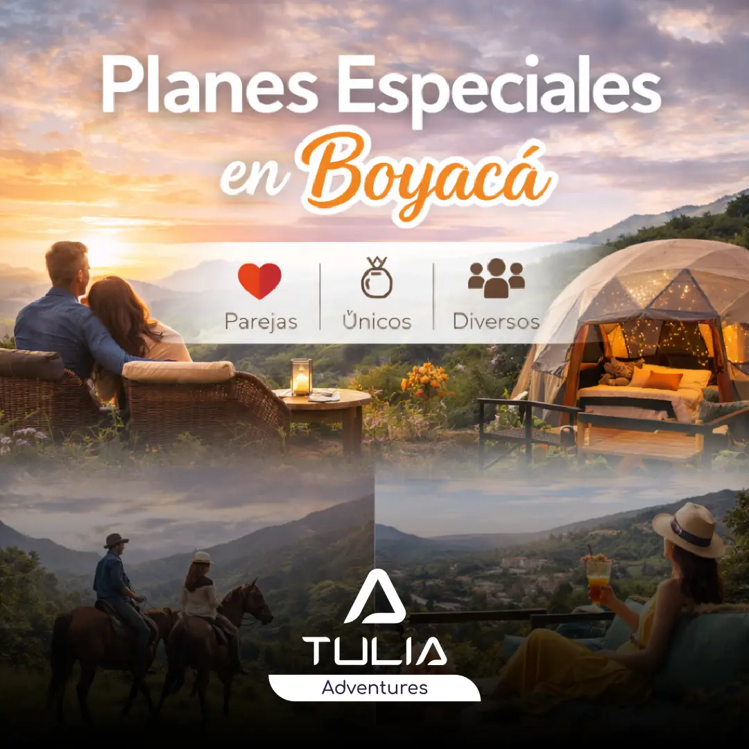 Planes Especiales en Boyacá - Actividades TULIA Adventures - Turismo en Boyacá Planes Especiales en Boyacá - Actividades TULIA Adventures - Turismo en Boyacá