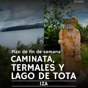 Caminata, termales y Lago de Tota, Iza - TULIA Adventures - Turismo de Aventura en Boyacá y Colombia