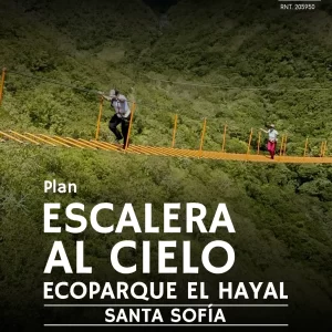 Plan Escalera al Cielo, EcoParque El Hayal, Santa Sofía - TULIA Adventures - Turismo de Aventura en Boyacá y Colombia